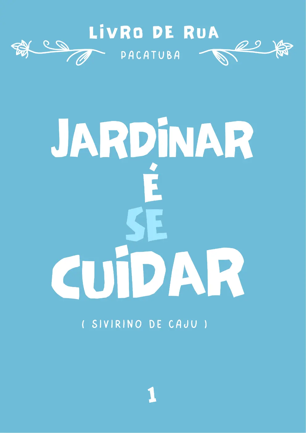 Jardinar é se cuidar